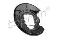 Hamulce tarczowe: Osłona tarczy hamulcowej tył P Topran 305 179